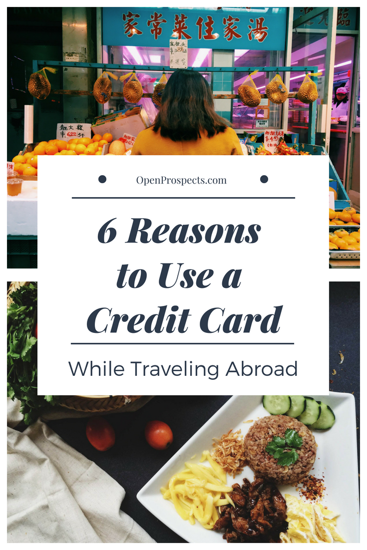 6 Reasons Why You Should Use A Credit Card While Traveling Abroad